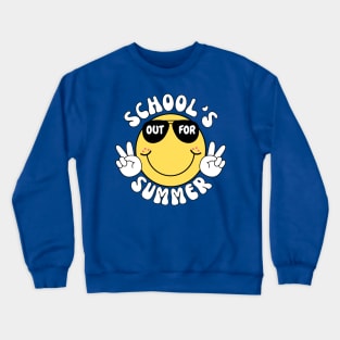 School's Out For Summer Happy Last Day Of School Teacher Summer Crewneck Sweatshirt